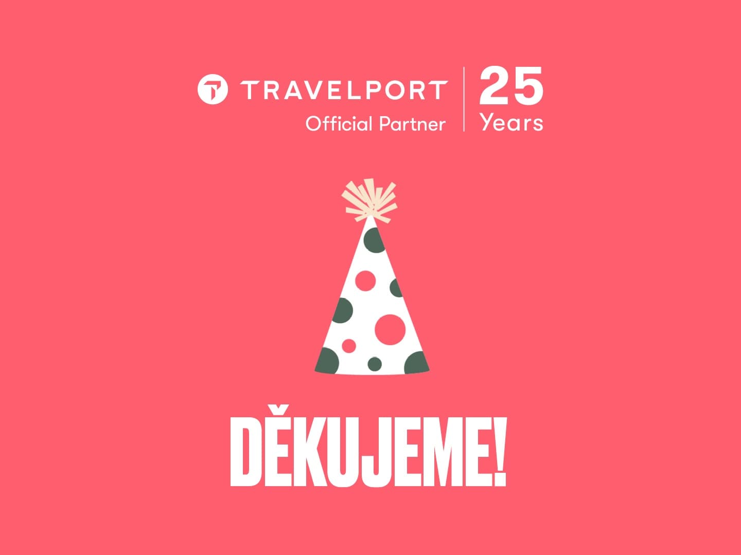 Travelport Official Partner – 25 let, dekorace s párty kloboukem a nápisem Děkujeme! na korálovém pozadí